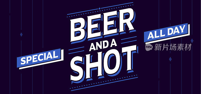 Beer and a Shot专为餐厅和酒吧设计的招牌广告概念